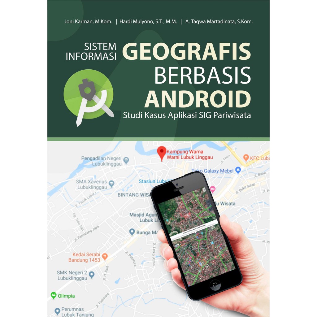 Sistem Indormasi geografis berbasis android: studi kasus aplikasi SIG pariwisata