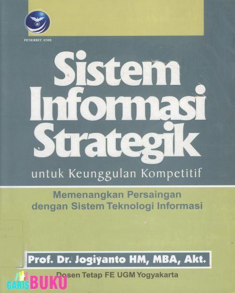 Sistem Informasi Strategik: untuk keunggulan kompetitif