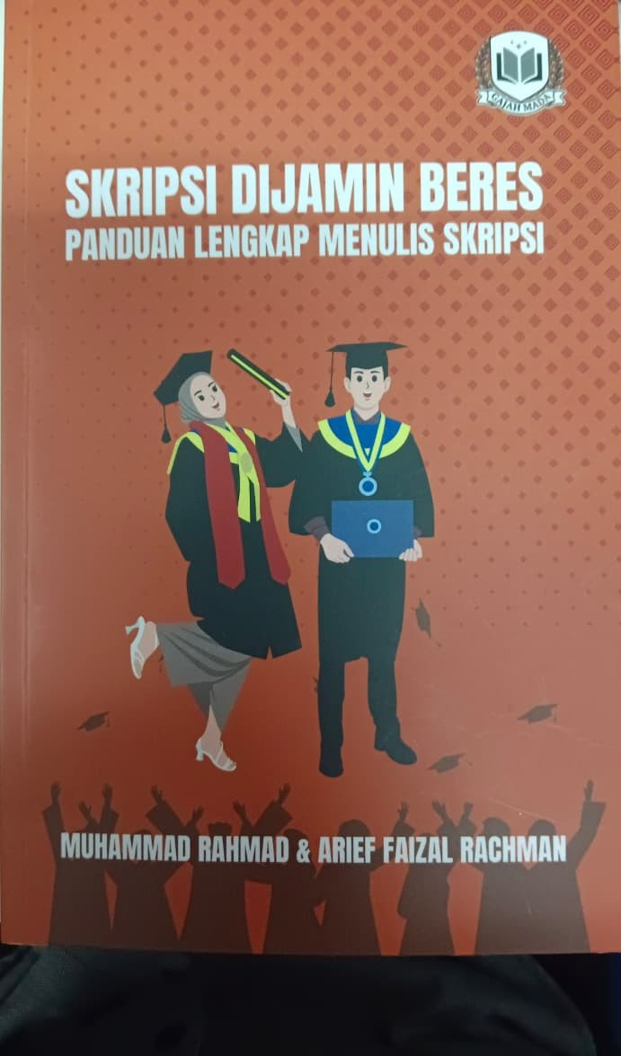 Skripsi Dijamin Beres: Panduan Lengkap Menulis Skripsi