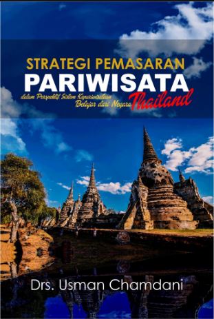 Strategi pemasaran pariwisata dalam perspektif sistem kepariwisataan belajar dari negeri Thailand