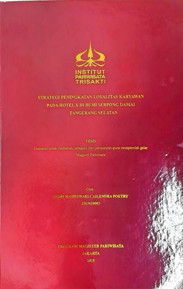 Strategi Peningkatan Loyalitas Karyawan Pada Hotel X di Bumi Serpong Damai Tangerang Selatan