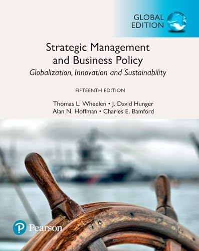 Strategic Management
and business Policy
Globalization, Innovation, and Sustainability FIFTEENTH EDITION