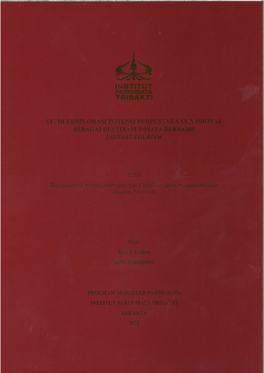 Studi Eksplorasi Potensi Perpustakaan Nasional Sebagai Destinasi Wisata Berbasis Library Tourism