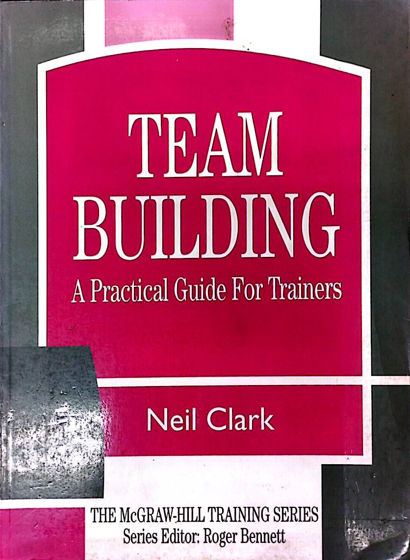 Team Building A Practical Guide For Trainers