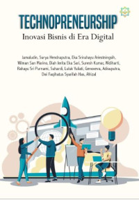 TECHNOPRENEURSHIP: INOVASI BISNIS DI ERA DIGITAL