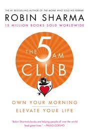 The 5 am club: own your morning elevate your life