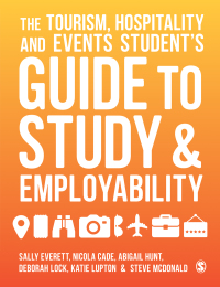 The Tourism, Hospitality and Events Student's Guide to Study & Employability