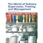 The world of Culinary  Supervision, Training, and Management