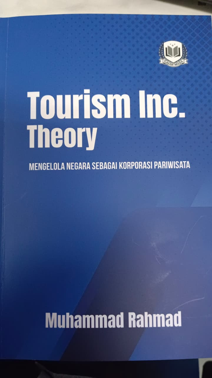 Tourism Inc. Theory: Mengelola Negara Sebagai Korporasi Pariwisata
