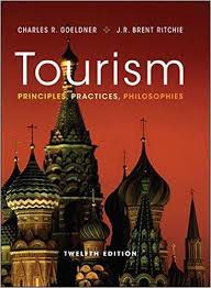 TOURISM: Principles, Practices, Philosophies