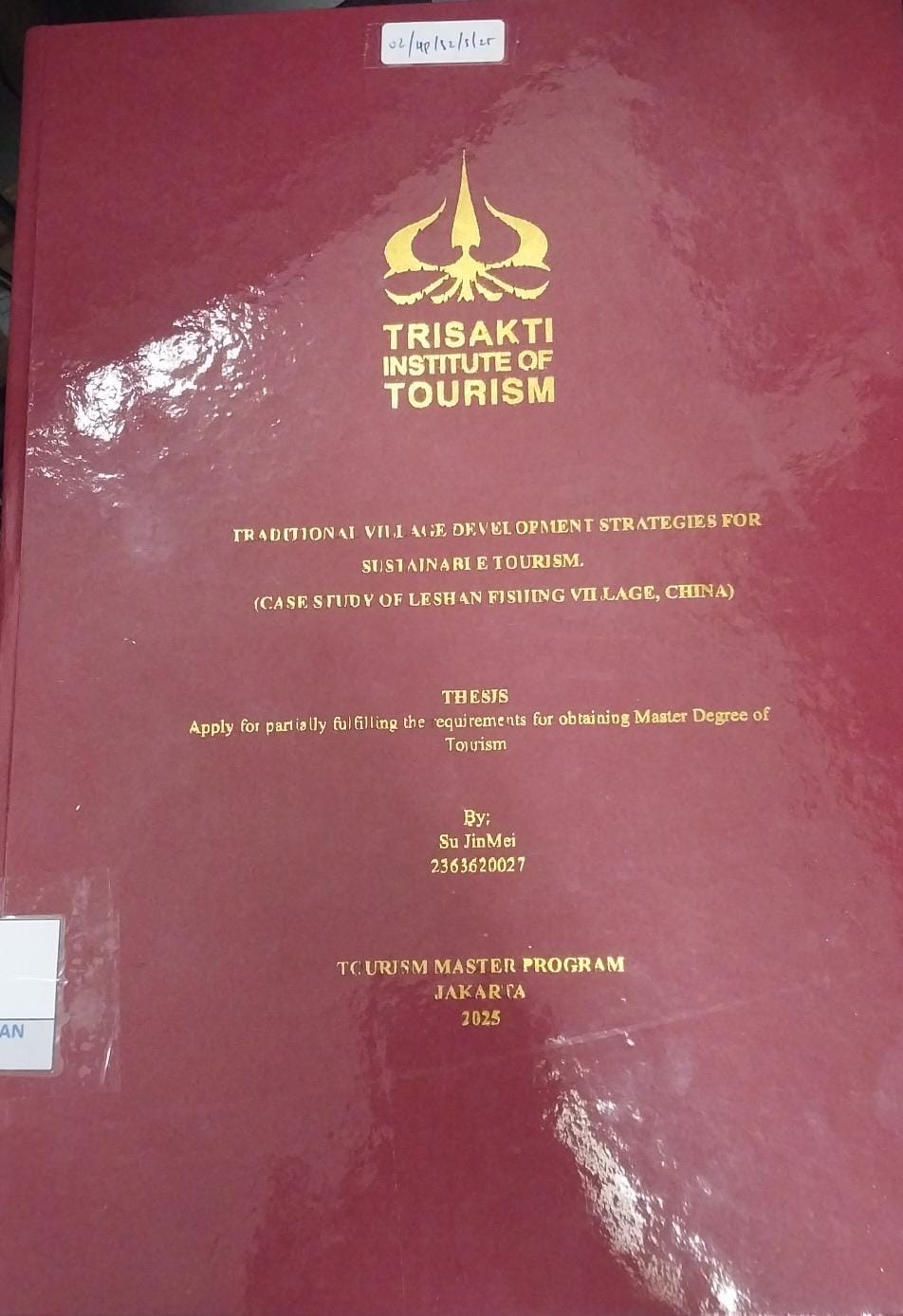 Traditional Village Development Strategies For Sustainable Tourism (Case Study Of Leshan Fishing Village, China)