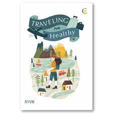 Traveling for healthy