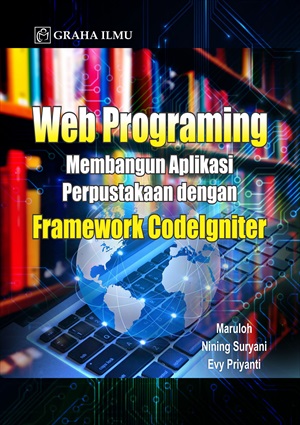 Web Programing : Membangun Aplikasi Perpustakaan dengan Framework Codelgniter