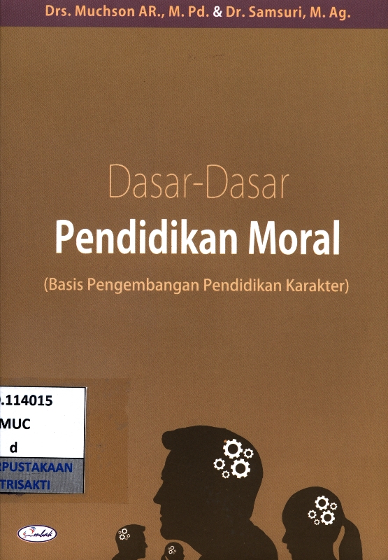 Dasar-dasar pendidikan moral (basis  pengembangan pendidikan karakter)