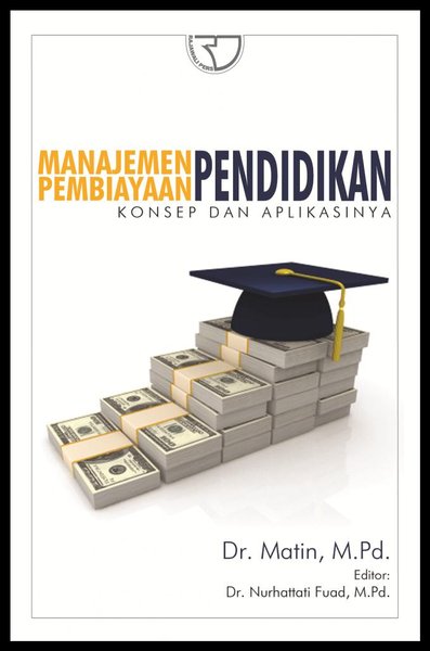 Manajemen Pembiayaan Pendidikan Konsep dan Aplikasinya