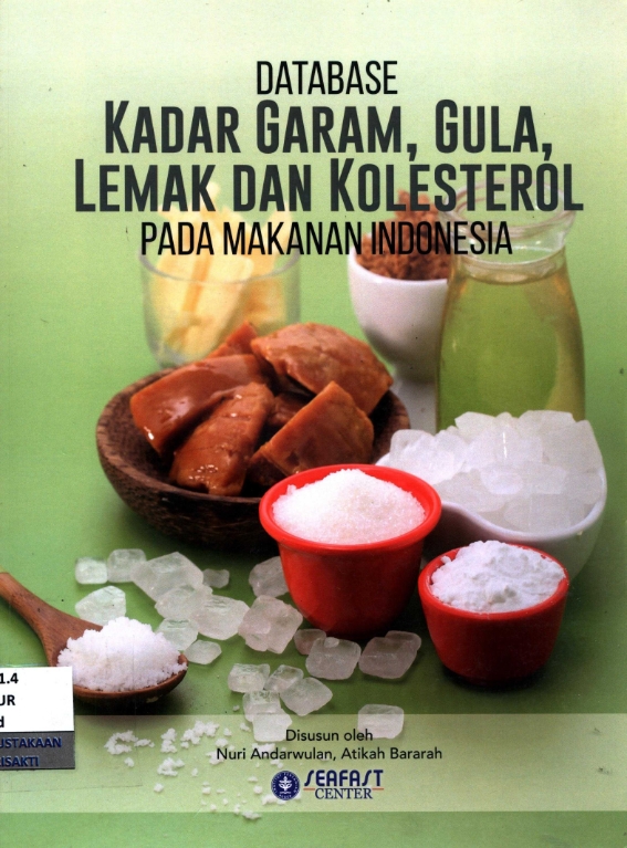 Database Kadar Garam, Gula, Lemak dan Kolestrol pada Makanan Indonesia