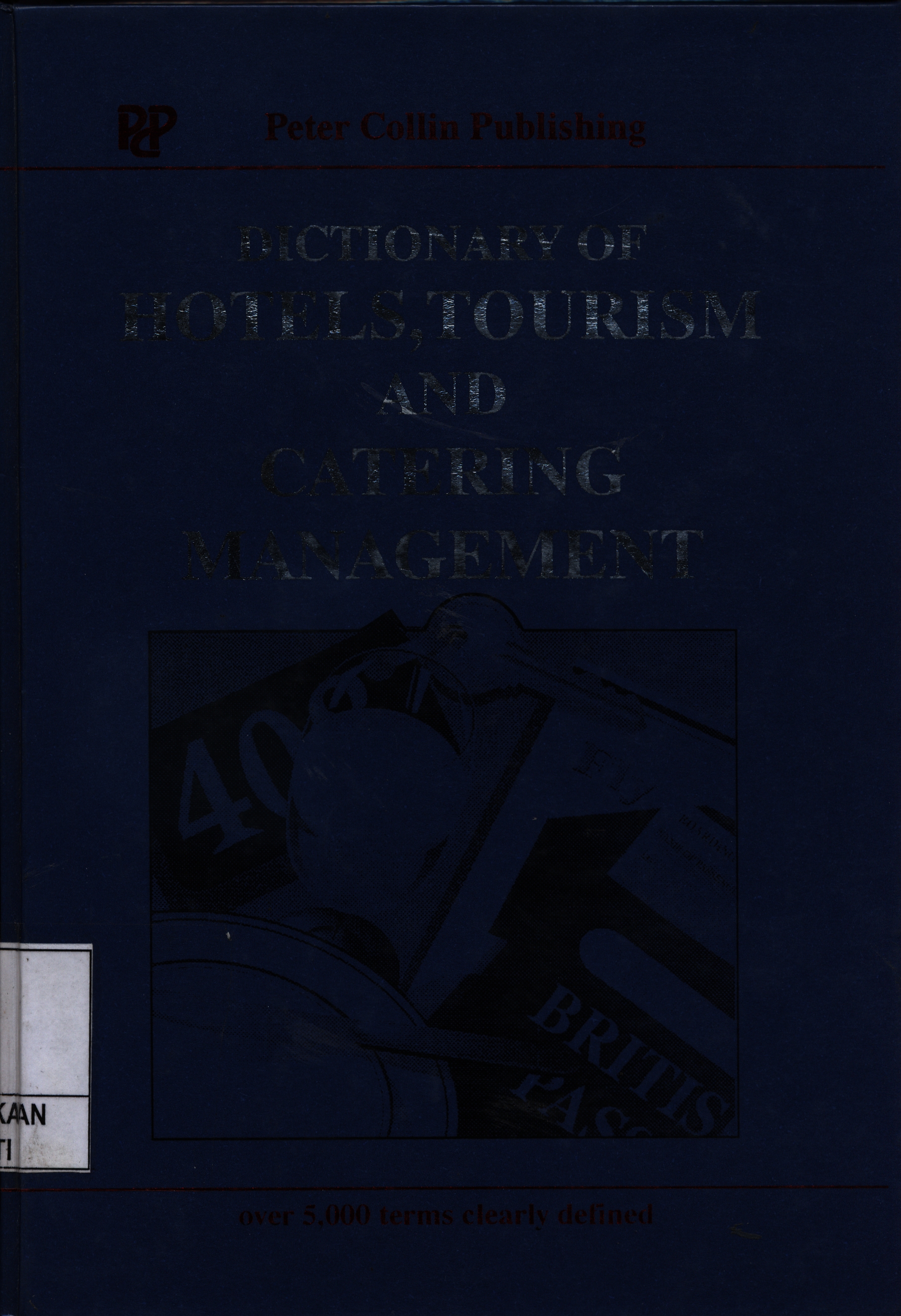Dictionary of Hotels, Tourism and Catering Management