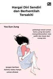 Hargai Diri Sendiri dan Berhentilah Tersakiti