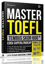 Master Toefl : Tembus Skor 600+