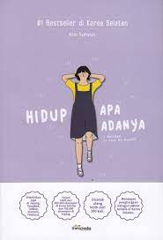 Hidup Apa Adanya : I Decided to Live As Myself