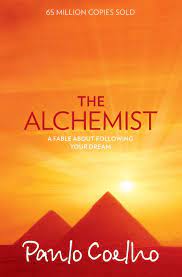 The Alchemist : A Fable About Following Your Dream