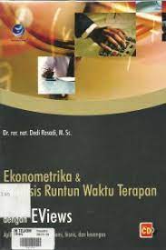 Ekonometrika & Analisis Runtun Waktu Terapan dengan EView