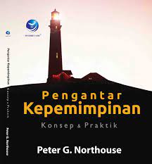 Pengantar Kepemimpinan : Konsep & Praktik