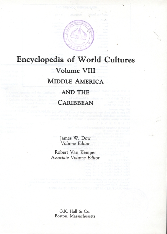 Encyclopedia of world cultures:volume VIII middle america and the caribbean