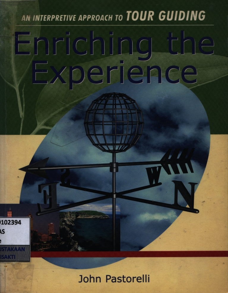 Enriching the experience : an interpretive approach to tour guiding