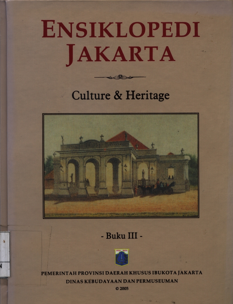 Ensiklopedi Jakarta Buku I : Culture & Heritage (Budaya dan Warisan Sejarah)