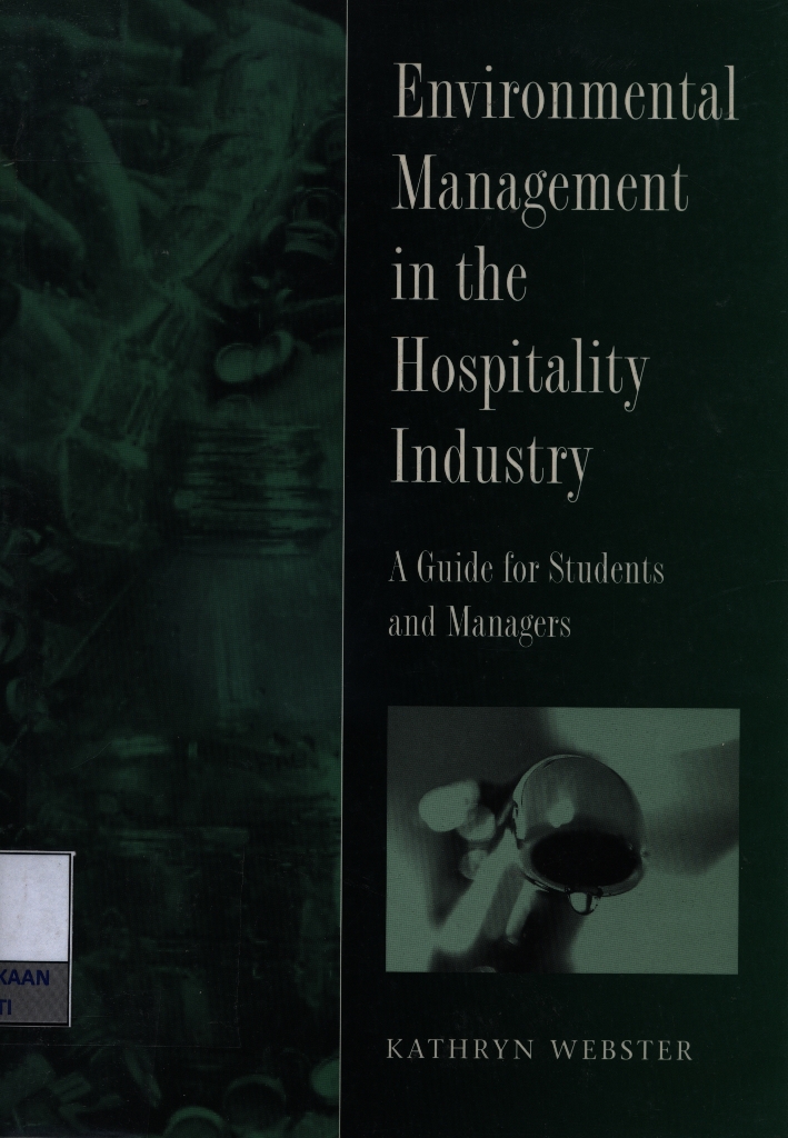Environmental management in the hospitality industry : a guide for students and managers