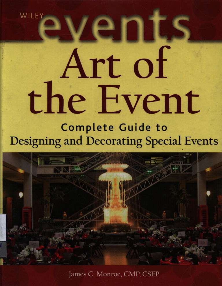 Art of the event : complete guide to designing and decorating special events
