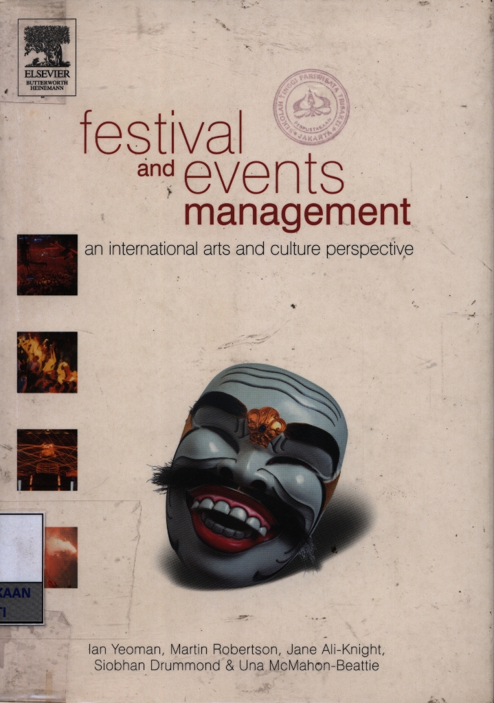 Festival and events management : an international arts and culture perspective