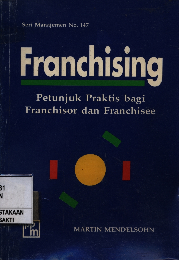 Franchising Petunjuk Praktis bagi Franchisor dan Franshisee