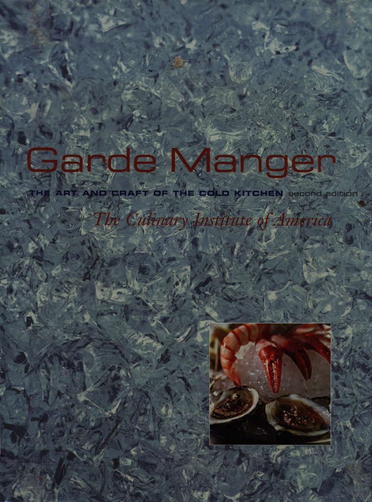 Garde manger : the art and craft of the cold kitchen