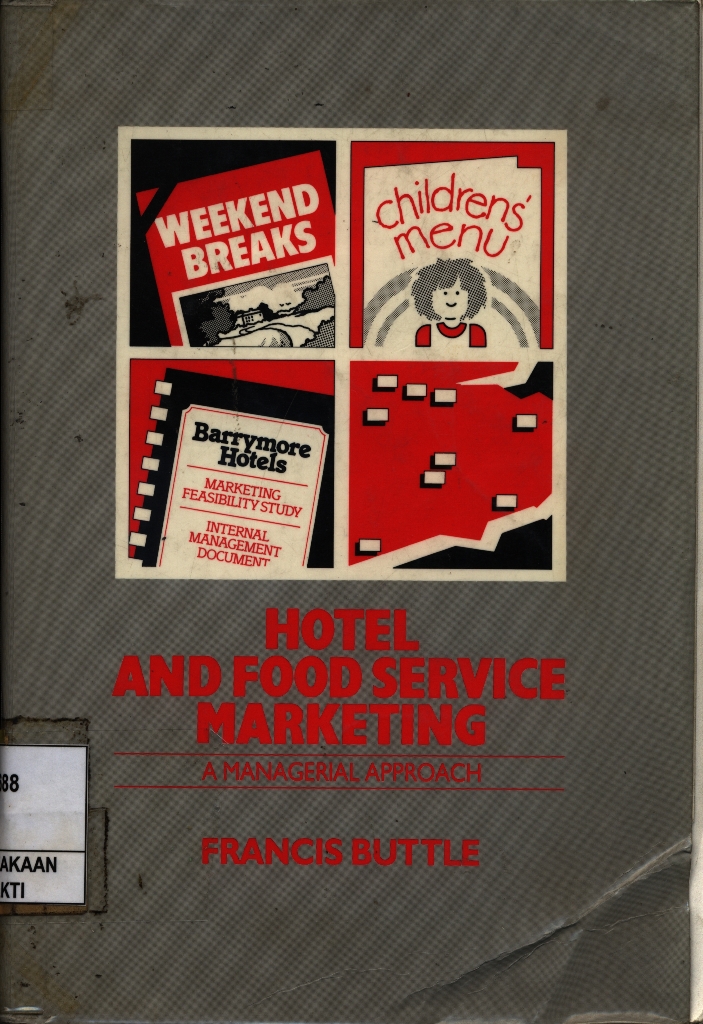 Hotel and Food Service Marketing : A managerial Approach