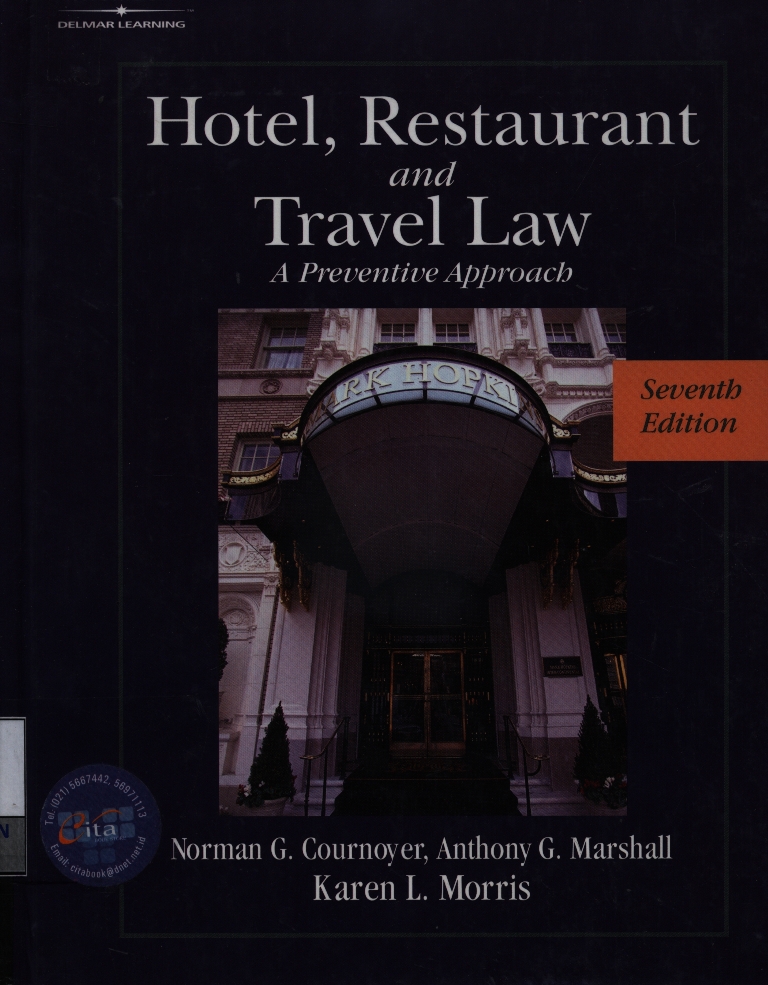 Hotel, restaurant, and travel law : a preventive approach