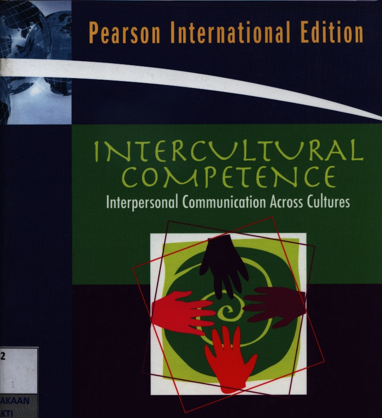 Intercultural competence : interpersonal communication across cultures