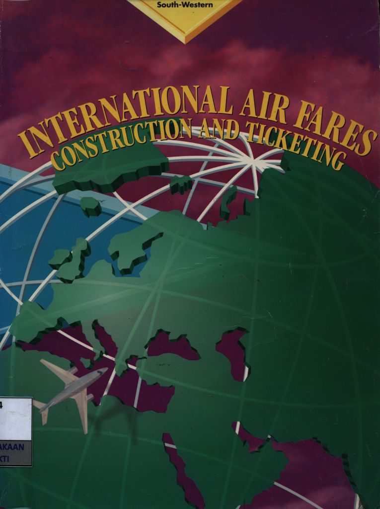 International air fares : construction and ticketing