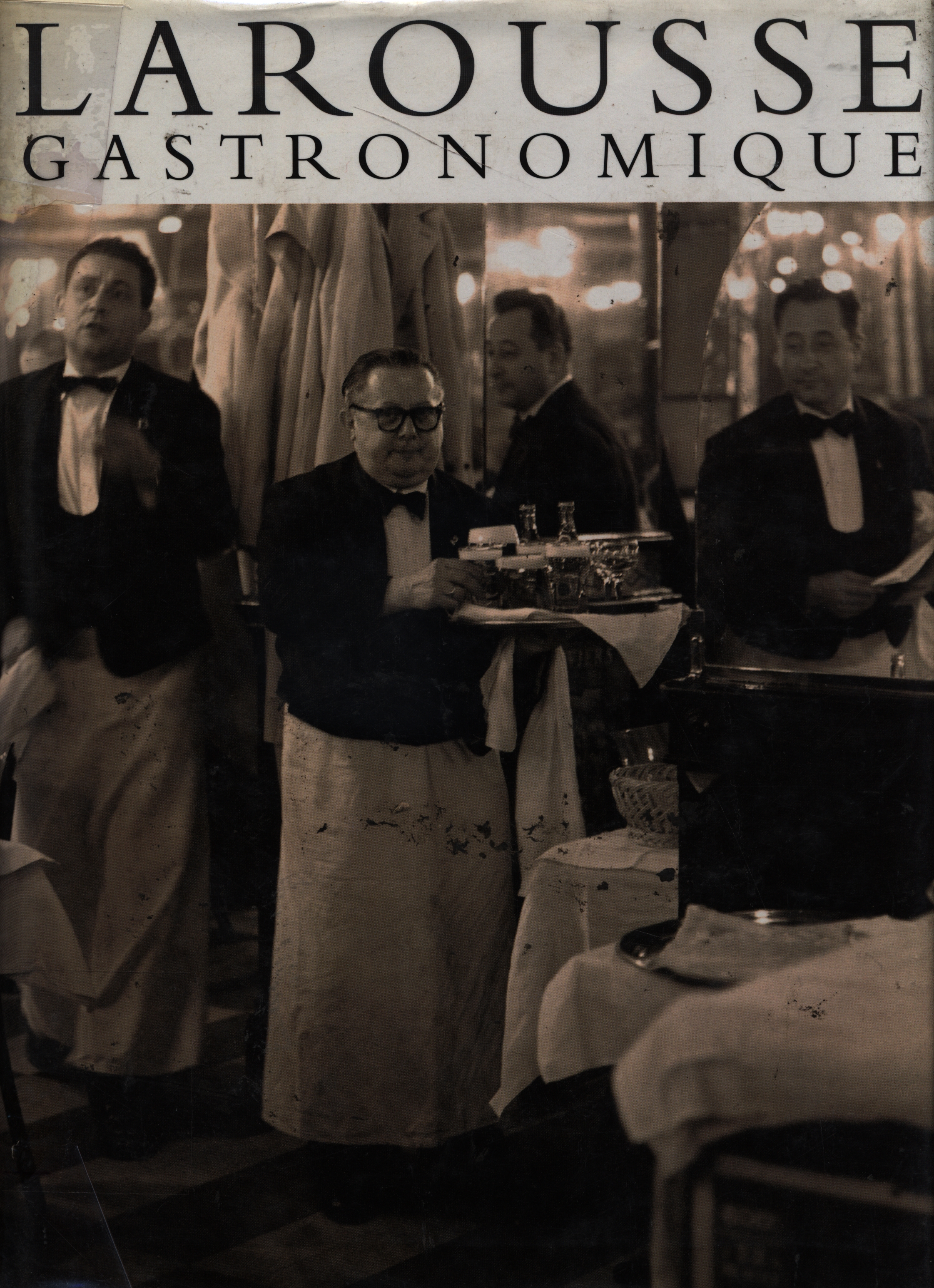 Larousse gastronomique : the world's greatest cookery encyclopedia