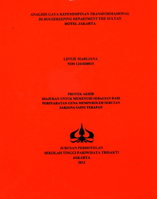 ANALISIS GAYA KEPEMIMPINAN TRANSFORMASIONAL DI HOUSEKEEPING DEPARTMENT THE SULTAN HOTEL JAKARTA
