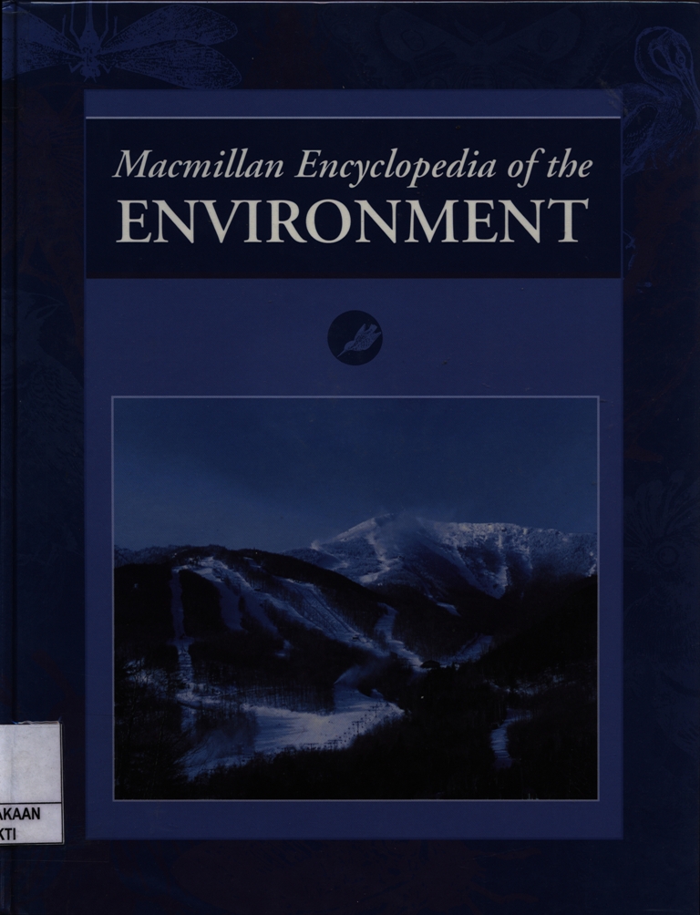 Macmillan Encyclopedia of the ENVIRONMENT vol. 1