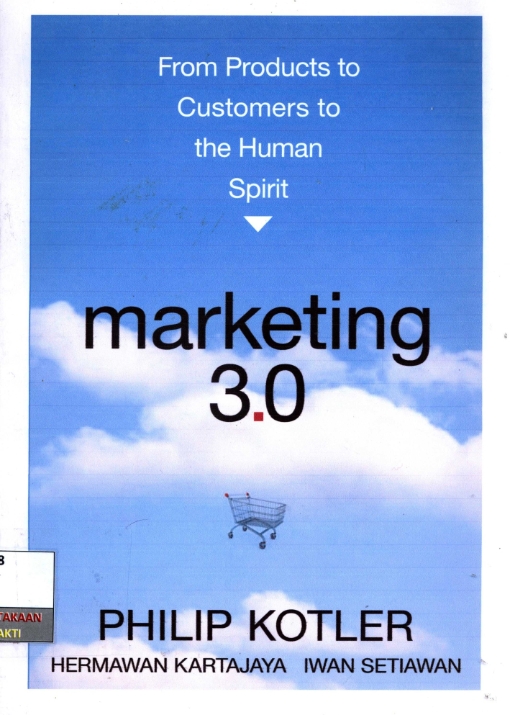 Marketing 3.0: From Products to Customers to The Human Spirit