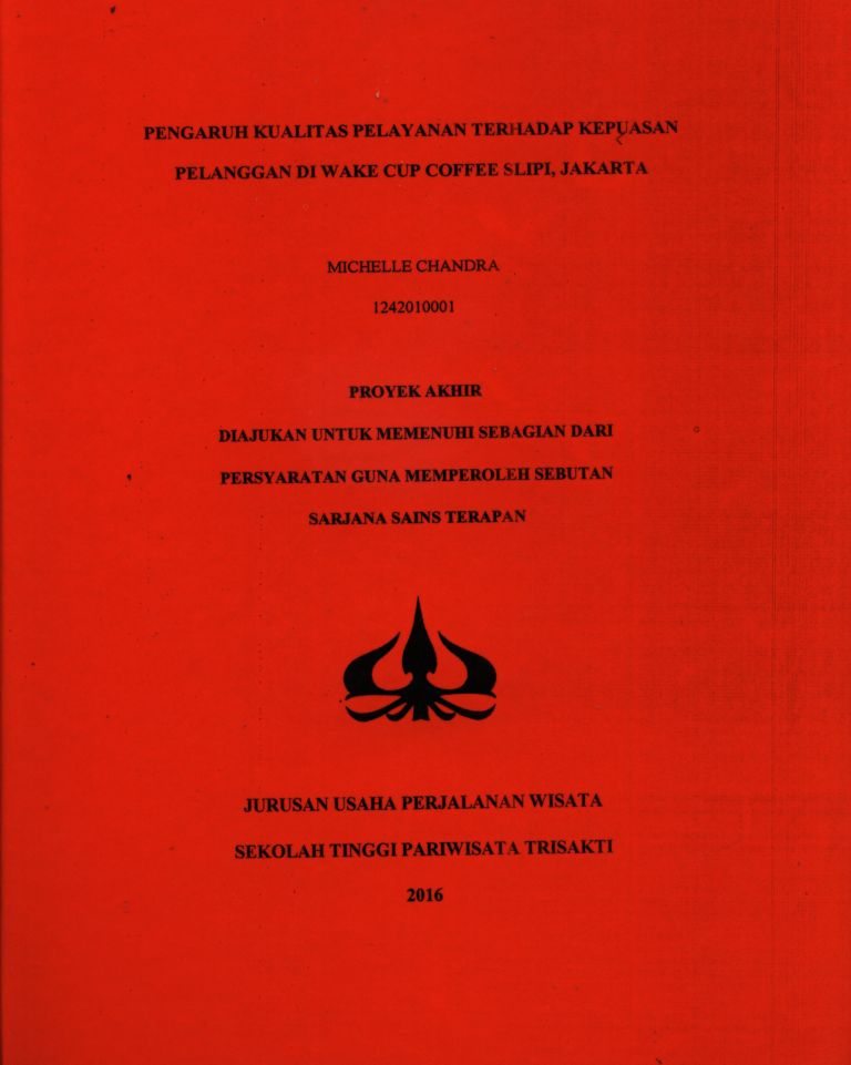 PENGARUH KUALITAS PELAYANAN TERHADAP KEPUASANPELANGGAN DI WAKE CUP COFFEE SLIPI, JAKARTA