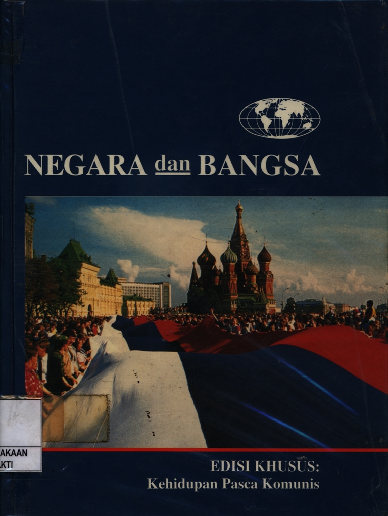 Negara dan Bangsa Edisi Khusus : Kehidupan Pasca Komunis