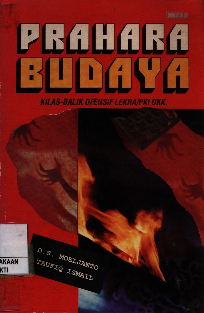 Prahara Budaya kilas-balik Lekra/PKI dkk.
