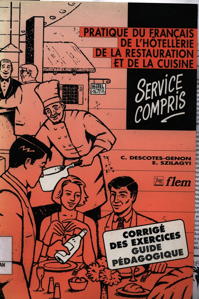 Praqtiue du  francais de l'hotellerie de la Restauration et de la cuisine