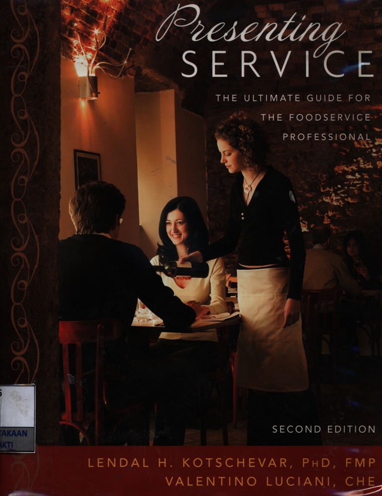Presenting service : the ultimate guide for the foodservice professional