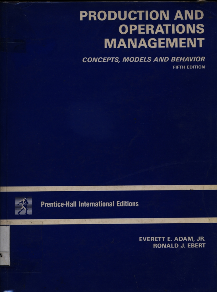 Production and Operations Management concepts, models and behavior