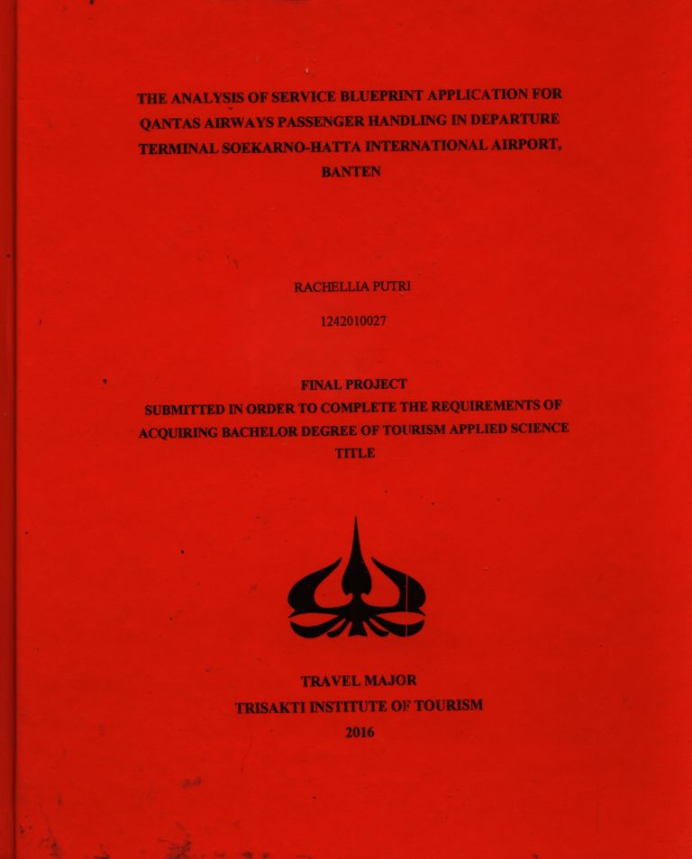 THE ANALYSIS OF SERVICE BLUEPRINT APPLICATION FOR QANTAS AIRWAYS PASSENGER HANDLING IN DEPARTURE TERMINAL SOEKARNO-HATTA INTERNATIONAL AIRPORT, BANTEN